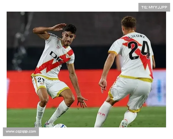 巴列卡诺与塞尔塔比赛球员评分分析及表现评估指南 巴列卡诺与塞尔塔比赛球员评分分析及表现评估指南